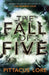 The Fall of Five by Pittacus Lore