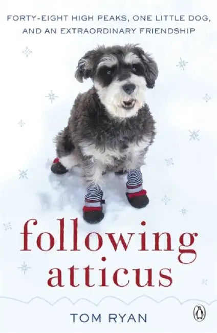 Following Atticus by Thomas F. Ryan