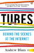 Tubes by Andrew Blum