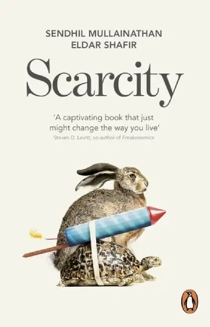 Scarcity by Sendhil Mullainathan