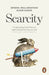 Scarcity by Sendhil Mullainathan