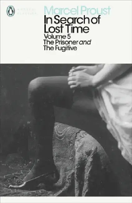 In Search of Lost Time: Volume 5 by Marcel Proust