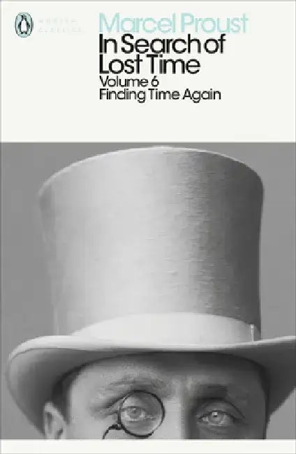 In Search of Lost Time: Volume 6 by Marcel Proust