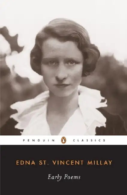 Early Poems by Edna St Vincent Millay