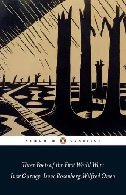 Three Poets of the First World War by Ivor Gurney
