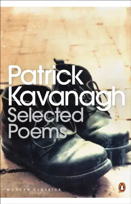 Selected Poems by Patrick Kavanagh