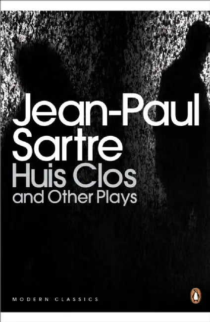 Huis Clos and Other Plays by Jean-Paul Sartre