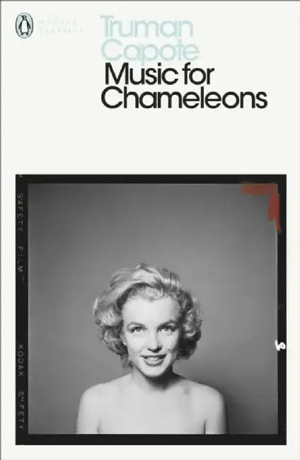 Music for Chameleons by Truman Capote