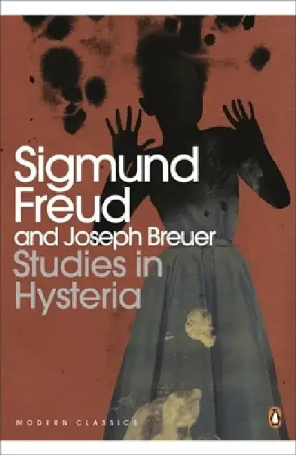 Studies in Hysteria by Sigmund Freud