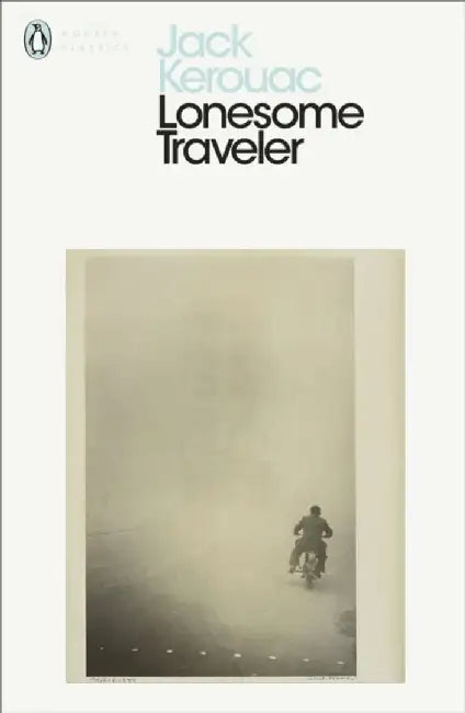 Lonesome Traveler by Jack Kerouac