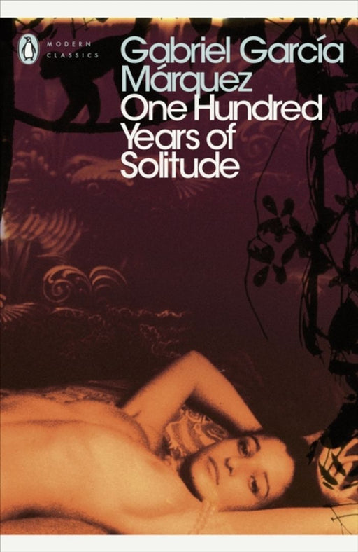 One Hundred Years of Solitude by Gabriel Garcia Marquez