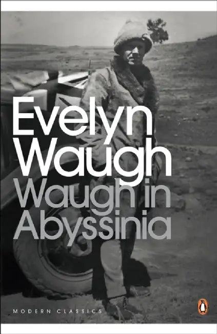 Waugh in Abyssinia by Evelyn Waugh
