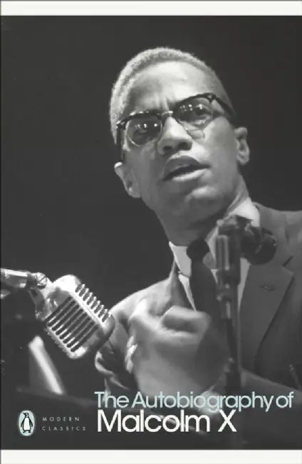 The Autobiography of Malcolm X by Alex Haley