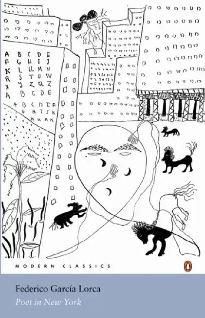 Poet in New York by Federico Garcia Lorca