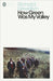 How Green Was My Valley by Richard Llewellyn