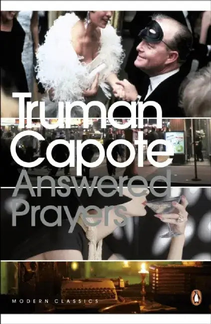 Answered Prayers by Truman Capote