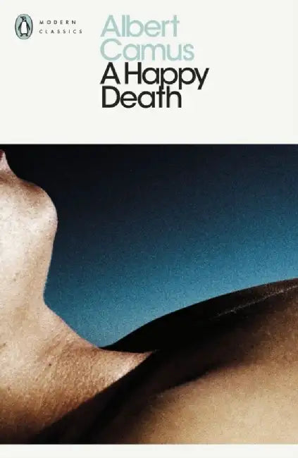 A Happy Death by Albert Camus