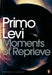 Moments of Reprieve by Primo Levi