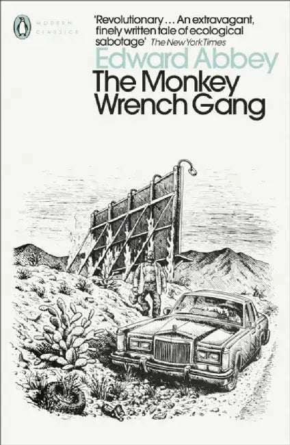 The Monkey Wrench Gang by Edward Abbey