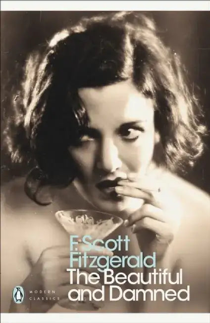 The Beautiful and Damned by F. Scott Fitzgerald
