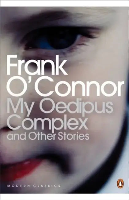 My Oedipus Complex by Frank O'Connor