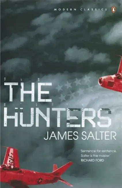 The Hunters by James Salter