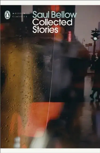 Collected Stories by Saul Bellow