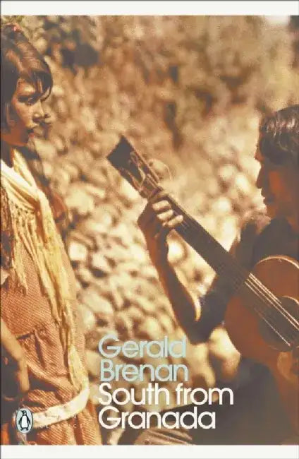South From Granada by Gerald Brenan