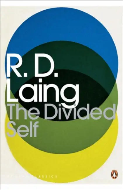 The Divided Self by R. D. Laing