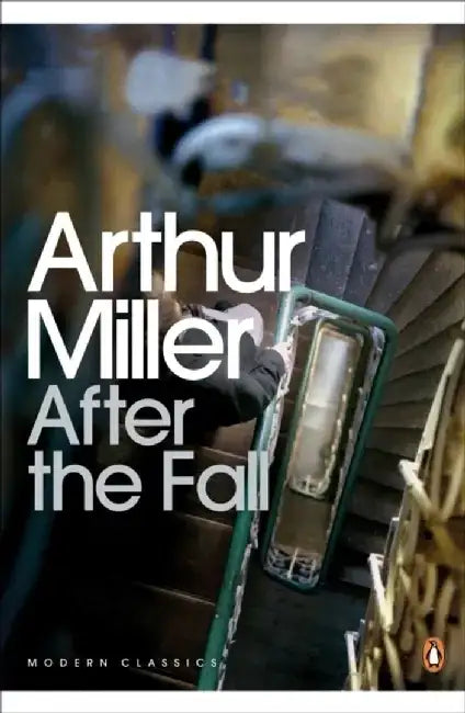 After the Fall by Arthur Miller
