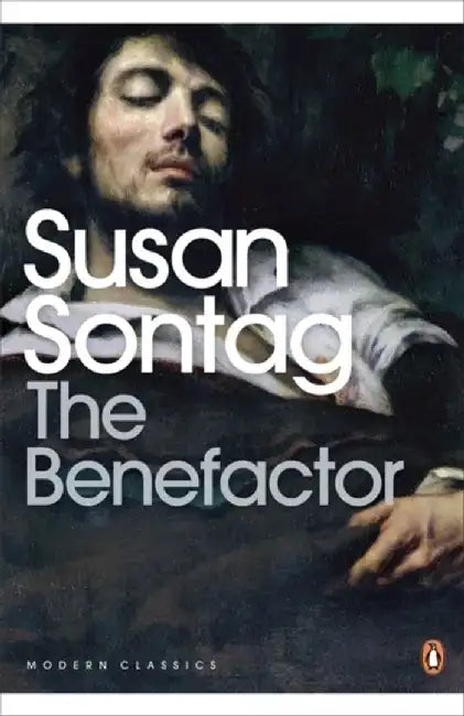 The Benefactor by Susan Sontag