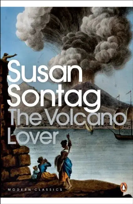 The Volcano Lover by Susan Sontag