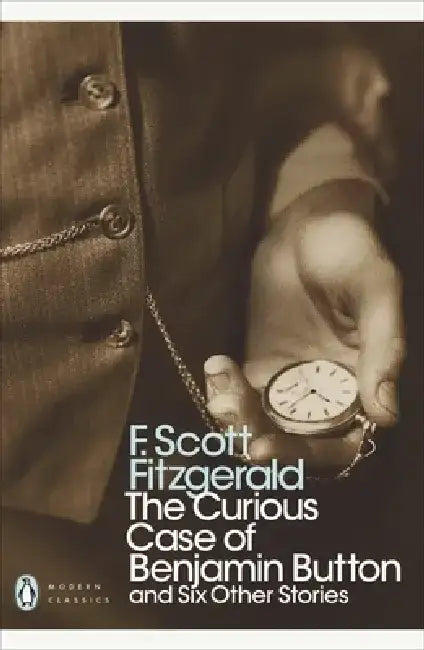 The Curious Case of Benjamin Button by F. Scott Fitzgerald