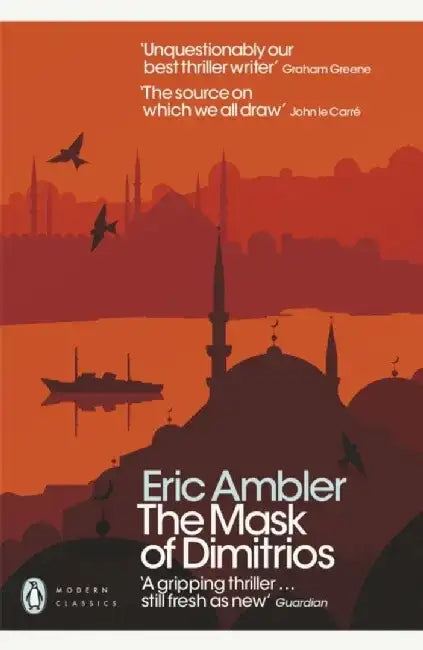 The Mask of Dimitrios by Eric Ambler