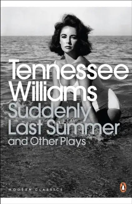 Suddenly Last Summer and Other Plays by Tennessee Williams