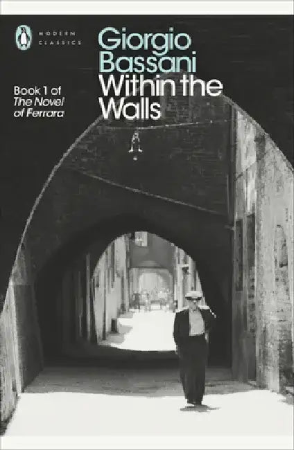 Within the Walls by Giorgio Bassani