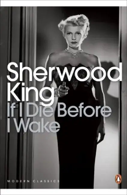 If I Die Before I Wake by Sherwood King