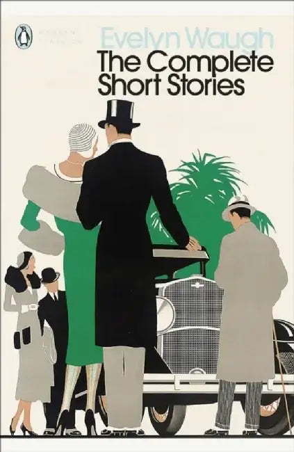 The Complete Short Stories by Evelyn Waugh