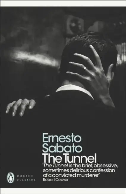The Tunnel by Ernesto Sabato