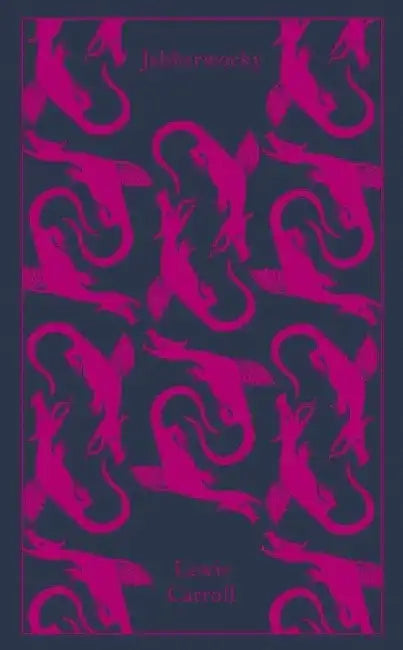 Jabberwocky and Other Nonsense: Collected Poems by Lewis Carroll