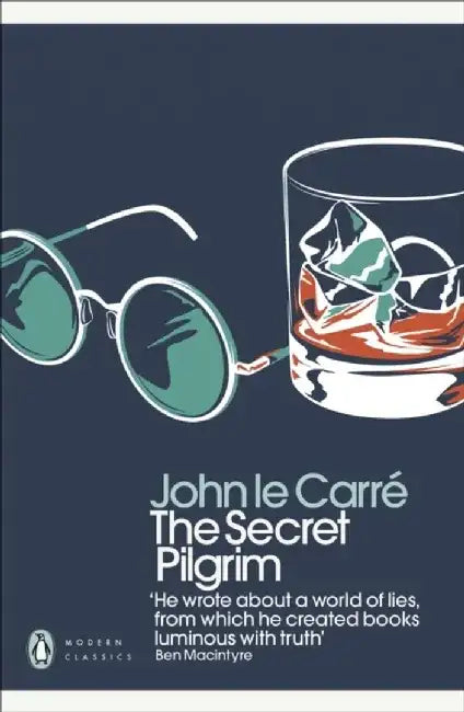 The Secret Pilgrim by John le Carre