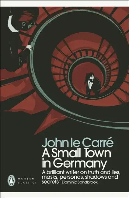 A Small Town in Germany by John le Carre
