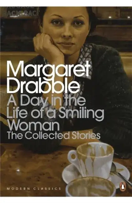 A Day in the Life of a Smiling Woman by Margaret Drabble
