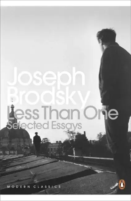 Less Than One by Joseph Brodsky