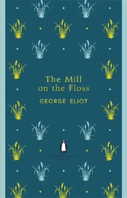 The Mill on the Floss by George Eliot