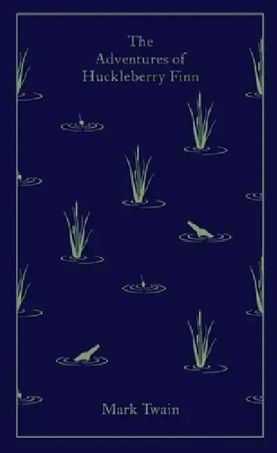 The Adventures of Huckleberry Finn by Mark Twain