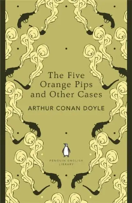 The Five Orange Pips and Other Cases by Arthur Conan Doyle