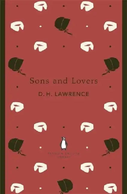 Sons and Lovers by D. H. Lawrence