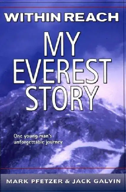Within Reach: My Everest Story by Mark Pfetzer