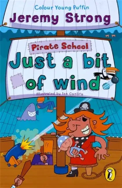 Pirate School: Just a Bit of Wind by Jeremy Strong